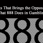 featured 1 150x150 - Habits That Brings the Opposite of What 888 Does in Gambling